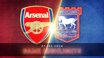 Arsenal vs. Ipswich Town FC - Condensed Game