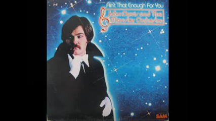 John Davis & The Monster Orchestra - Aint That Enough For You 1978