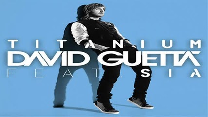 Превод! David Guetta - Titanium (ft. Sia)