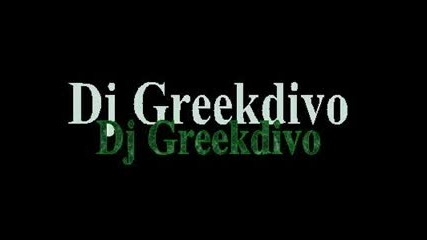Dj Greekdivo - Den exo matia gia alli