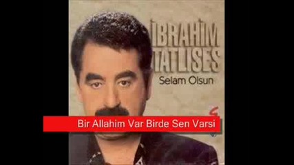 Ibrahim Tatlises - Bir Allahim Var Birde Sen.avi Vbox7 