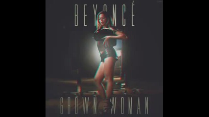*2013* Beyonce - Grown woman ( Nervo remix )