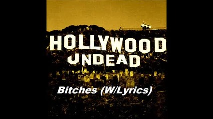 Hollywood Undead - Bitches