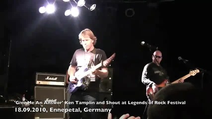 Ken Tamplin & Shout - Give Me An Answer - Legends Of Rock Fest 2010