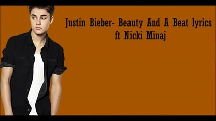 Justin Bieber ft Nicki Minaj - Beauty and A Beat (lyrics)