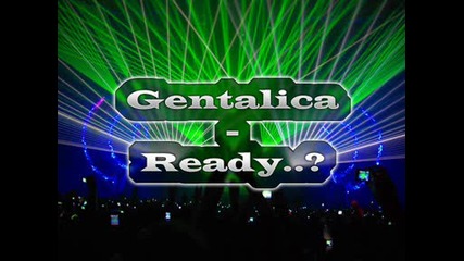 Gentalica - Ready..? {hardstyle}