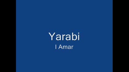 Yarabi - I Amar