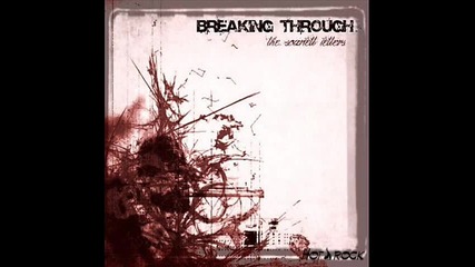 Breaking Through - You Got Me