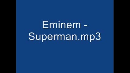 Eminem - Superman.mp3