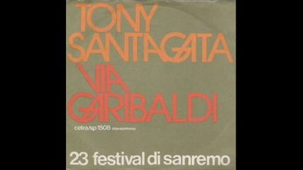 Tony Santagata - Via Garibaldi (1973)