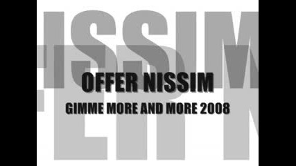 Offer Nissim - Gimme More And More