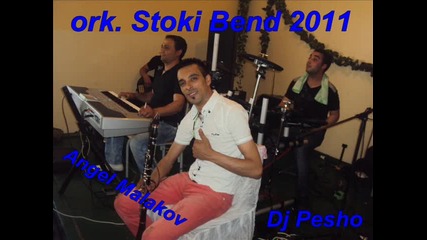 ork. Stoki Bend-angel Malakov[dj Pesho]-2011