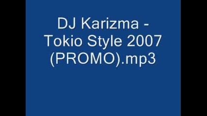 Dj Karizma - Tokio Style 2007