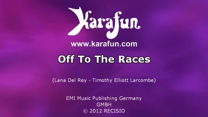 Lana Del Rey - Off To The Races (караоке)