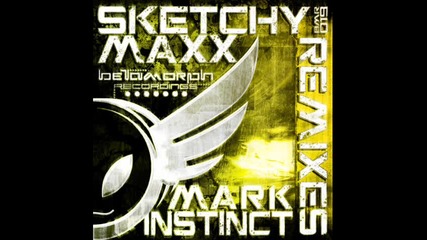 Mark Instinct - Sketchy Maxx (disco Nutter n Kalbr Rmx) 