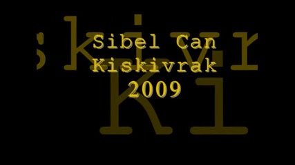 Sibel Can - Kiskivrak