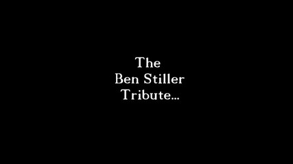 The Ben Stiller Montage - (rolling Stones)