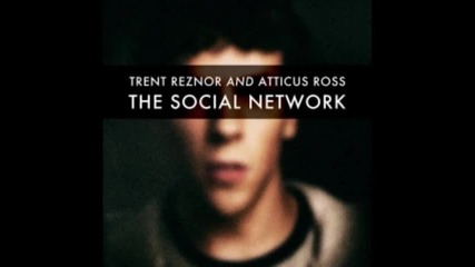 Trent Reznor Atticus Ross - Pieces Form The Whole - The Social Network 