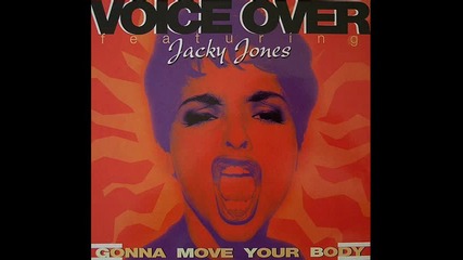 Voice Over Feat. Jacky Jones-gonna Move Your Body_(radio Mix)