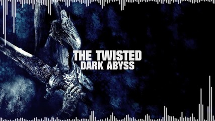 The Twisted - Dark Abyss ( Dubstep )