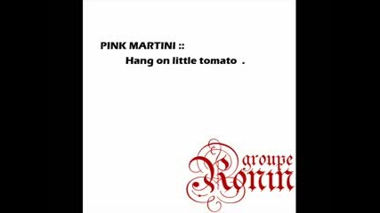 - Hang On Little Tomato.avi