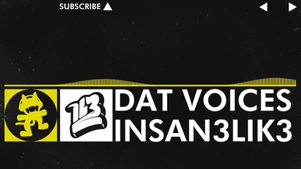 [electro] - Insan3lik3 - Dat Voices [monstercat Release]