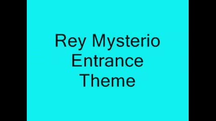 Wwe Rey Mysterio Theme Song