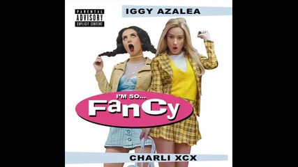 *2014* Iggy Azalea ft. Charli Xcx - Fancy ( Yellow Claw remix )