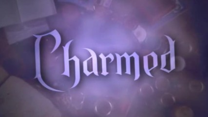 Charmed - 12 Angry zen - opening credits