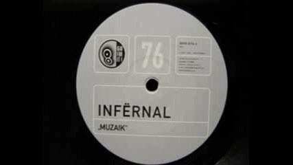Infernal - Muzaik (original Club Mix) 