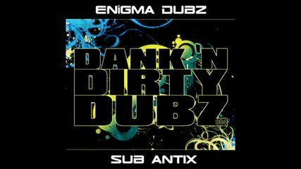 Sub Antix - Ragga Man (enigma Dubz Remix) [dank004]