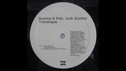 Andrew K pres Junk Science - Travelogue (niki B & Christian E.f.f.e. Remix)