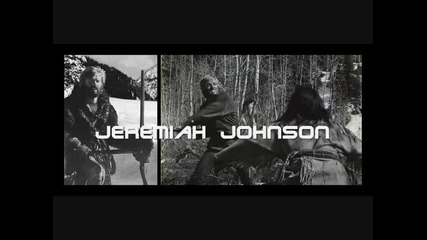 Jeremiah Johnson - Ballad of a Mountain Man 