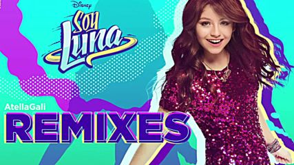 Soy Luna 2 - Siempre Juntos - Remiх + Превод