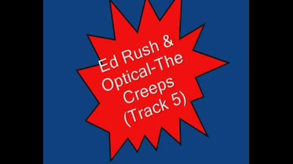 Ed Rush & Optical - The Creeps (track 5)