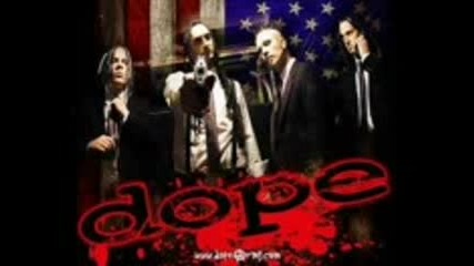 Dope - I