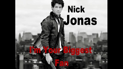 Nick Jonas - I`m Your Biggest Fan ( Jonas L. A. ) 