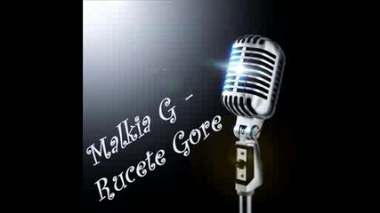 Malkia G - Rucete Gore Vbox7