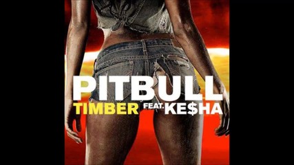 Pitbull ft. Ke$ha - Timber [ A U D I O ]