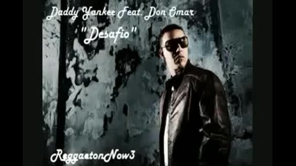 Daddy Yankee Ft Don Omar 2010 Desafio Nuevo 2010 Reggaeton