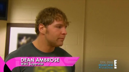 Dean Ambrose, Natalya & The Bella Twins - Total Divas