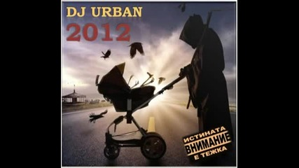 Dj Urban-ne sum dobre (2012)