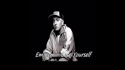 Eminem - Lose Yourself 
