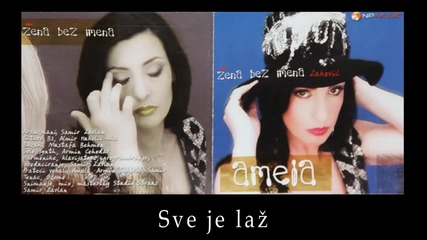 Amela Zukovic - Sve je laz - (Audio 2002) HD