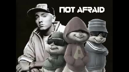 (chipmunk) Eminem - Not Afraid
