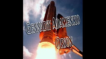 Gennadiy Adamenko - Orion (original Mix)