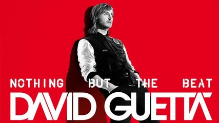 New! David Guetta Ft. Dev, Timbaland - I Just Wanna Fuck