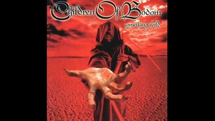 Children Of Bodom - Something Wild - Deadnight Warrior