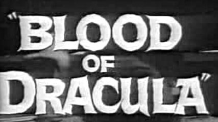 Blood of Dracula, трейлър