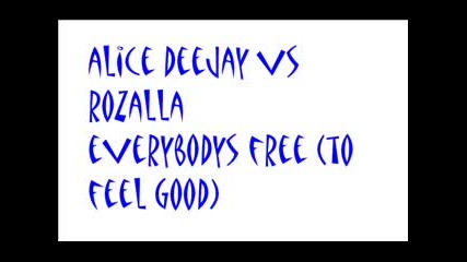 Alice Deejay Vs. Rozalla